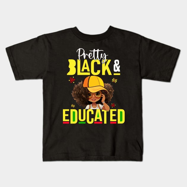 Pretty Black & Educated African American Black History Month Kids T-Shirt by Jhon Towel